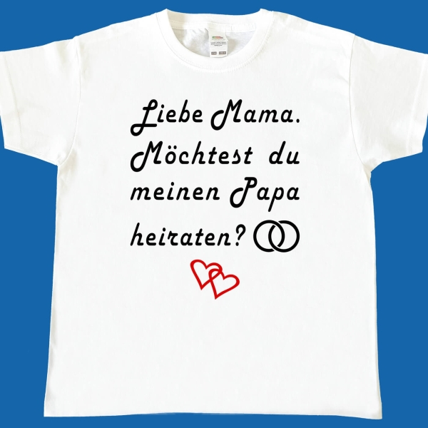 Kinder T-Shirt Mama / Papa heiraten - Heiratsantrag Hochzeit