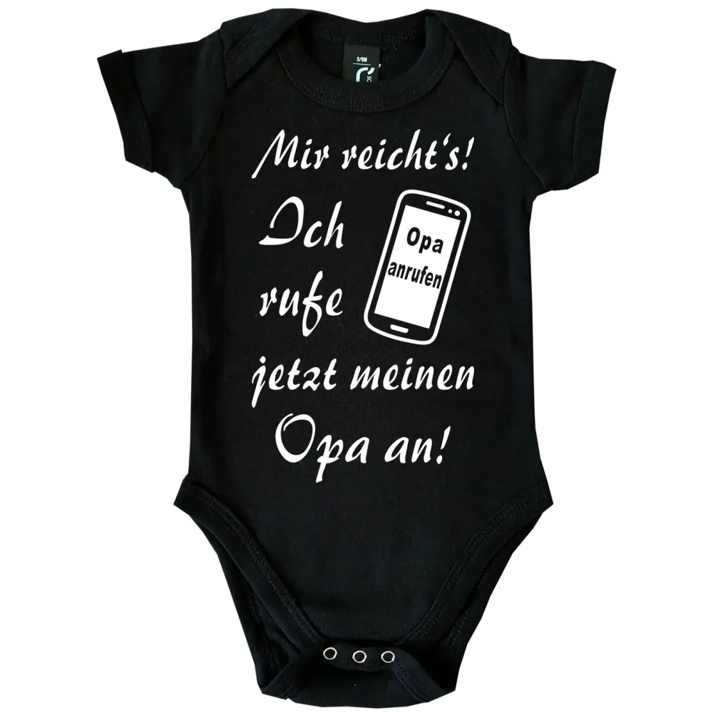 Preview: Baby-Body Mir reicht's - Ich rufe jetzt mein Onkel, Opa, Papa an Preview: Baby-Body Mir reicht's - Ich rufe jetzt mein Onkel, Opa, Papa an