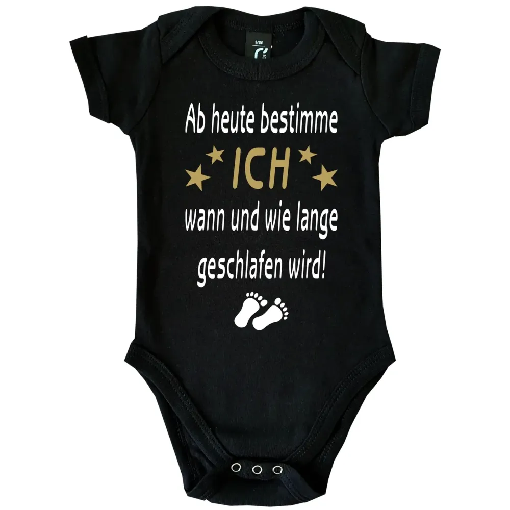 Preview: Baby-Body mit Spruch - Ab heute bestimme ich Preview: Babybody Ab heute bestimme ich