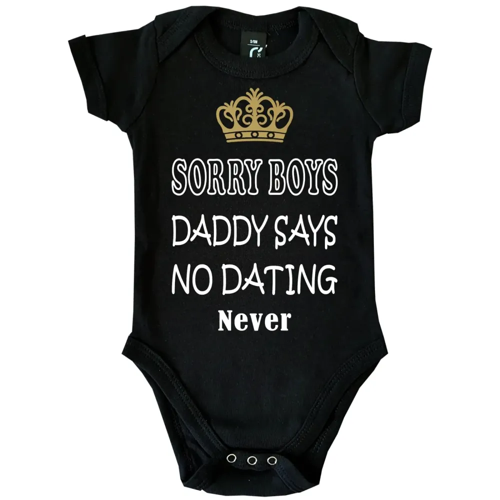 Baby Bodysuit Sorry Boys no Dating
