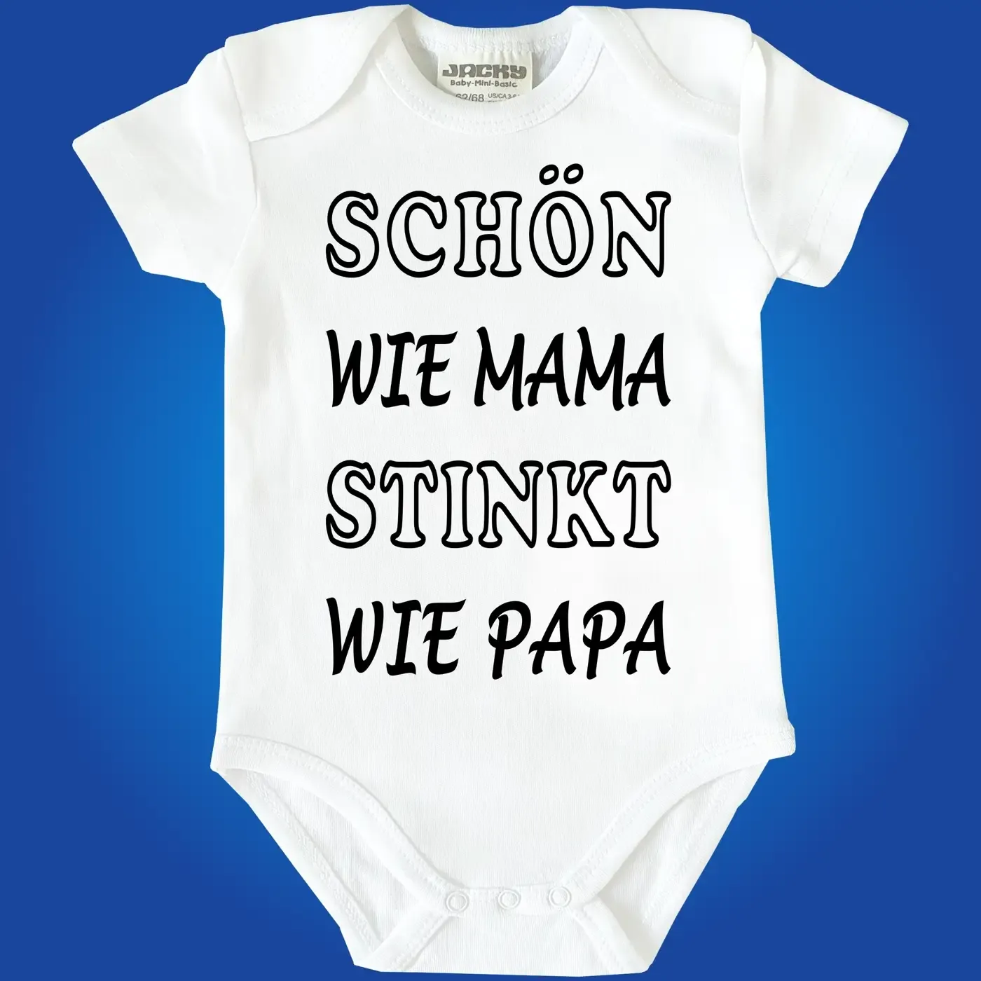 Baby-Body Schön wir Mama stinkt wie Papa