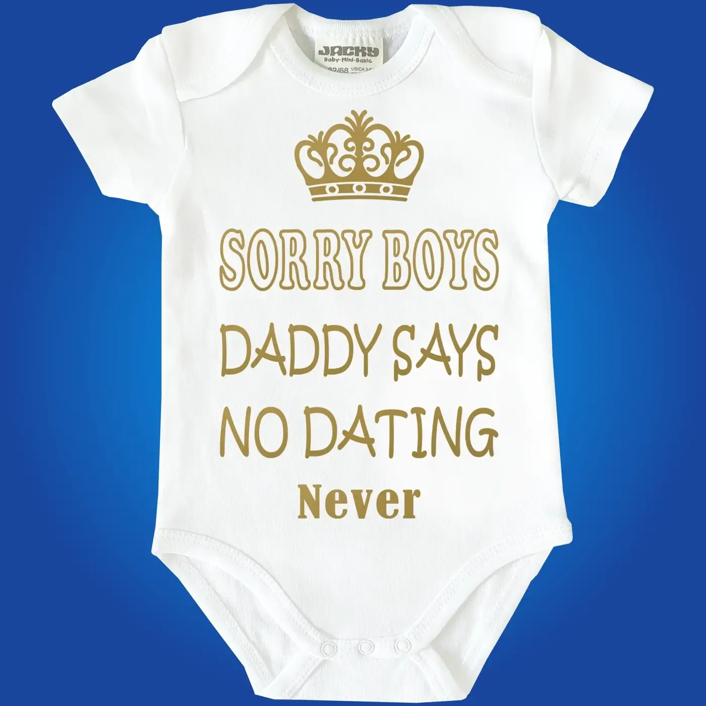 Baby Bodysuit Sorry Boys no Dating
