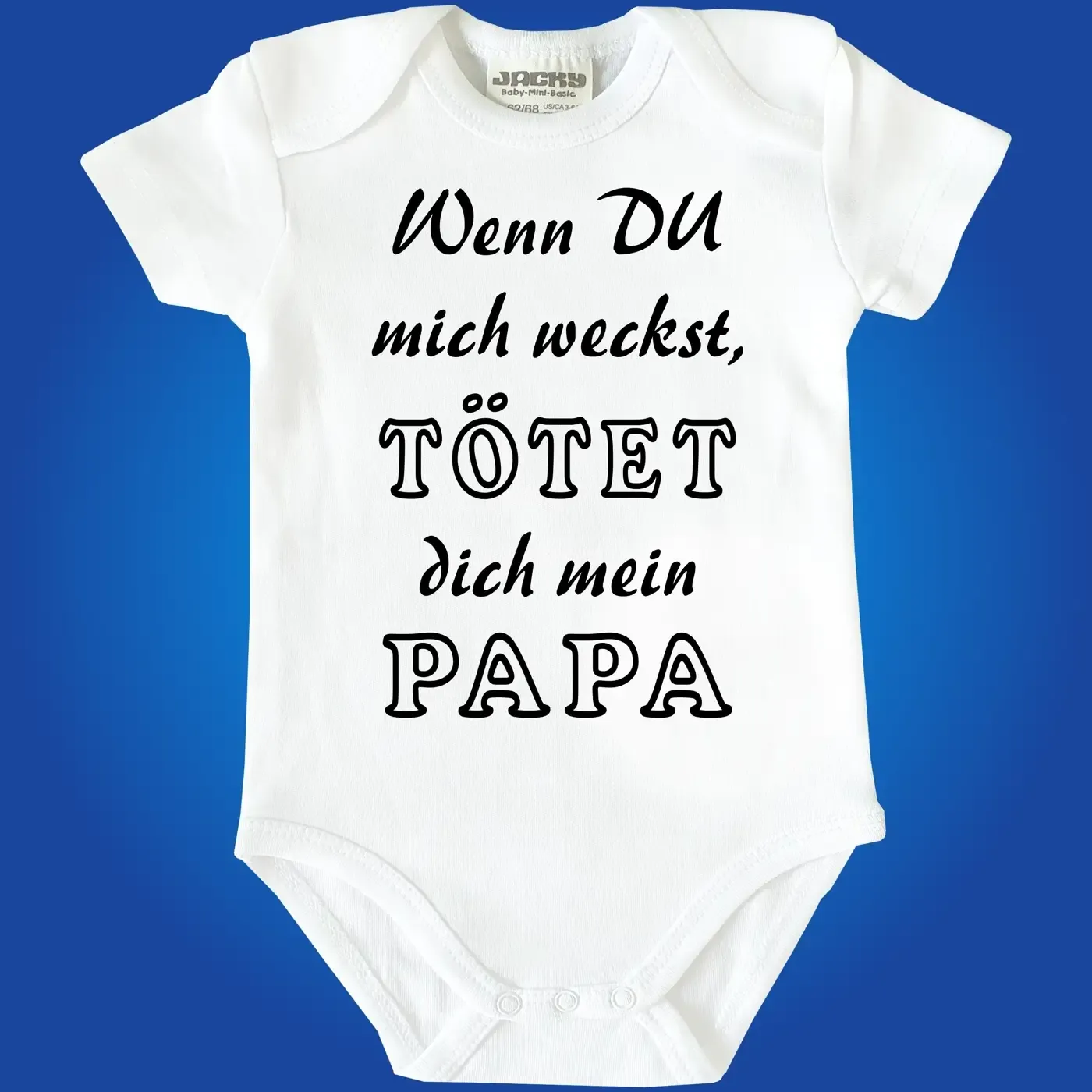 Baby‑Body mit Text „Wenn du mich weckst, tötet dich meine Mama“