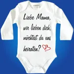 Baby-Body - Hochzeitsantrag Heiratsantrag - Heiraten